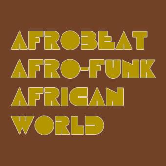Afrobeat / Afro-funk / African / World